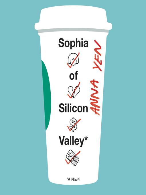 Title details for Sophia of Silicon Valley by Anna Yen - Available
